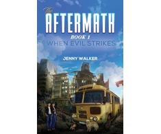 KNYGA Jenny Walker Aftermath : Book 1- When Evil Strikes