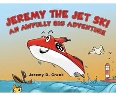 KNYGA Jeremy D Crook Jeremy the Jet Ski - An Awfully Big Adventure
