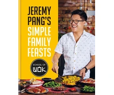 KNYGA Jeremy Pang's School of Wok: Simple Family Feasts