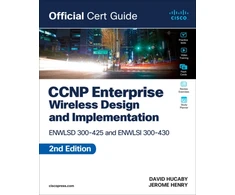 KNYGA Jerome Henry CCNP Enterprise Wireless Design ENWLSD 300-425 and Implementation ENWLSI 300-430 Official Cert Guide