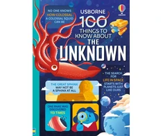 KNYGA Jerome James Alice Martin 100 Things to Know About the Unknown, A Fact Book for Kids