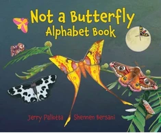 KNYGA Jerry Pallotta Not a Butterfly Alphabet Book
