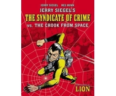 KNYGA Jerry Siegel's Syndicate of Crime vs. The Crook From Space
