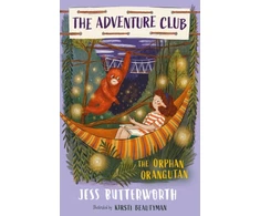KNYGA Jess Butterworth Adventure Club: The Orphan Orangutan