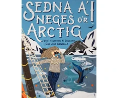 KNYGA Jess Grimsdale Sedna a'i Neges o'r Arctig
