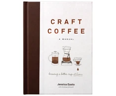 KNYGA Jessica Easto Craft Coffee: A Manual