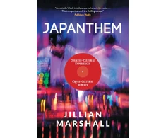 KNYGA Jillian Marshall Japanthem: Countercultural Experiences, Cross-Cultural Remixes