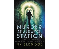 KNYGA Jim Eldridge Murder at Aldwych Station
