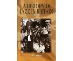 KNYGA Jim Godbolt History of Jazz in Britain, 1919-50