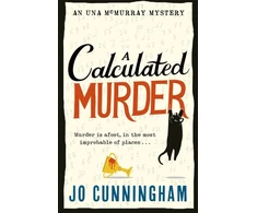 KNYGA Jo Cunningham Calculated Murder, A charming cosy murder mystery (Una McMurray Mysteries Book 2)