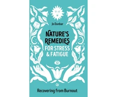 KNYGA Jo Dunbar Nature's Remedies for Stress and Fatigue