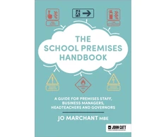 KNYGA Jo Marchant School Premises Handbook: a guide for premises staff, business managers, headteachers and governors