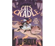 KNYGA Jo Rioux Cat's Cradle: The Mole King's Lair