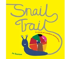 KNYGA Jo Saxton Snail Trail, In Search of a Modern Masterpiece
