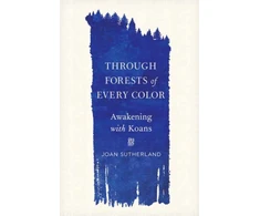 KNYGA Joan Sutherland Through Forests of Every Color