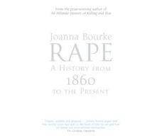 KNYGA Joanna Bourke Rape: A History From 1860 To The Present