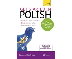KNYGA Joanna Michalak Gray Get Started in Polish Absolute Beginner Course