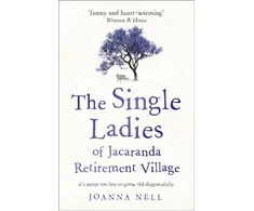 KNYGA Joanna Nell Single Ladies of Jacaranda Retirement Village