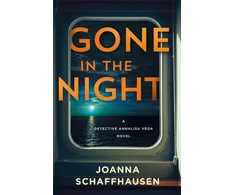 KNYGA Joanna Schaffhausen Gone in the Night, A Detective Annalisa Vega Novel