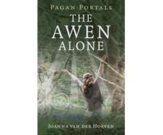 KNYGA Joanna Pagan Portals – The Awen Alone – Walking the Path of the Solitary Druid