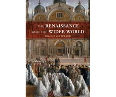 KNYGA Joanne M Ferraro Renaissance and the Wider World