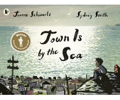 KNYGA Joanne Schwartz Town Is by the Sea