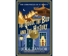 KNYGA Jodi Taylor Good, The Bad and The History