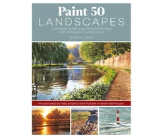 KNYGA Joe Francis Dowden Paint 50 Landscapes, A Complete Guide to Painting Landscapes and Seascapes in Watercolour