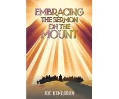 KNYGA Joe Kenogbon Embracing the Sermon on the Mount