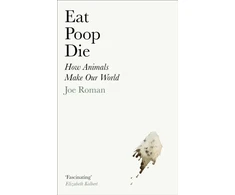 KNYGA Joe Roman Eat, Poop, Die