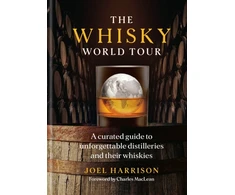 KNYGA Joel Harrison Whisky World Tour, A curated guide to unforgettable distilleries and their whiskies