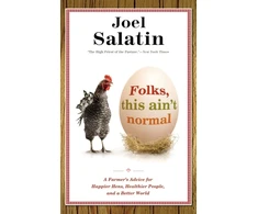 KNYGA Joel Salatin Folks, This Ain't Normal
