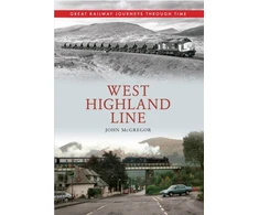 KNYGA John A Mcgregor West Highland Line Great Railway Journeys Through Time