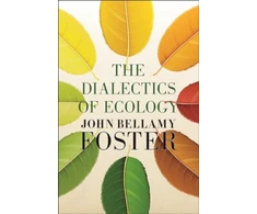 KNYGA John Bellamy Foster Dialectics of Ecology
