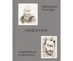 KNYGA John Berger Over to You