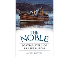 KNYGA John Boardman Noble Boatbuilders of Fraserburgh