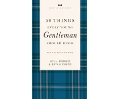 KNYGA John Bridges 50 Things Every Young Gentleman Should Know Revised and Expanded