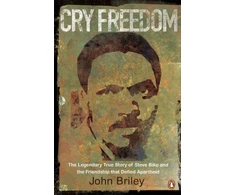 KNYGA John Briley Cry Freedom, The Legendary True Story of Steve Biko and the Friendship that Defied Apartheid