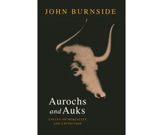KNYGA John Burnside Aurochs and Auks