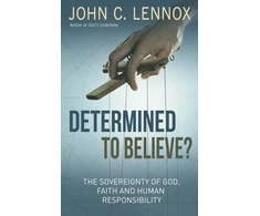 KNYGA John C Lennox Determined to Believe?