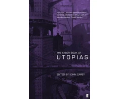 KNYGA John Carey Faber Book of Utopias