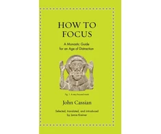 KNYGA John Cassian How to Focus
