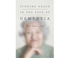 KNYGA John Dunlop Finding Grace in the Face of Dementia
