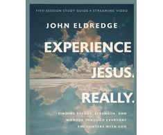 KNYGA John Eldredge Experience Jesus. Really Bible Study Guide plus Streaming Video