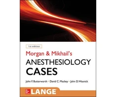 KNYGA John F Butterworth Morgan and Mikhail's Clinical Anesthesiology Cases