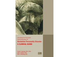 KNYGA John F Clarkin Transference-Focused Psychotherapy for Borderline Personality Disorder