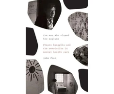 KNYGA John Foot Man Who Closed the Asylums