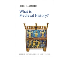 KNYGA John H Arnold What is Medieval History?