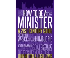 KNYGA John Hutton How to be a Minister