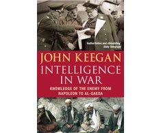 KNYGA John Keegan Intelligence In War